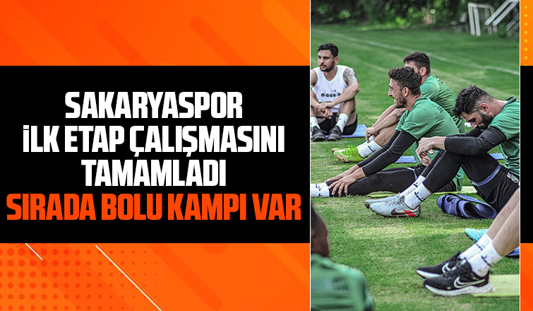 Sakaryasporda ilk etap çalışması tamam
