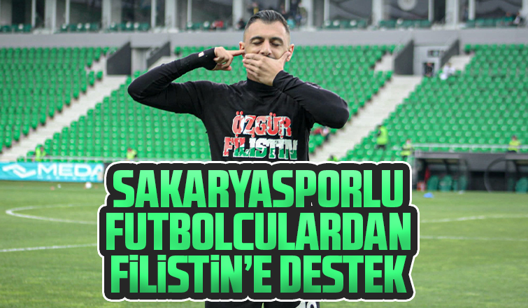 Sakaryasporlu futbolculardan Filistin'e destek