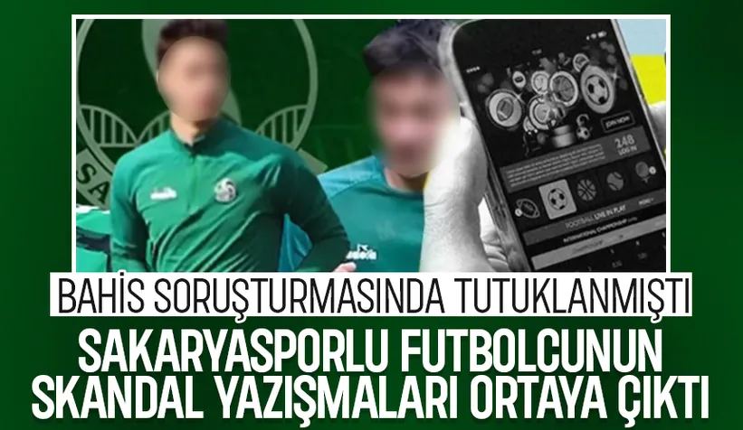 Sakaryasporlu futbolcunun skandal yazışmaları ortaya çıktı