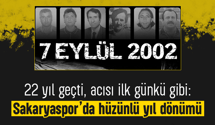Sakaryaspor’un kara günü: 7 Eylül kazası 22. yılında