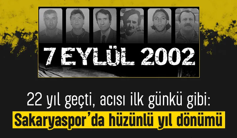 Sakaryaspor’un kara günü: 7 Eylül kazası 22. yılında