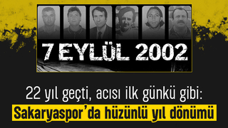 Sakaryaspor’un kara günü: 7 Eylül kazası 22. yılında