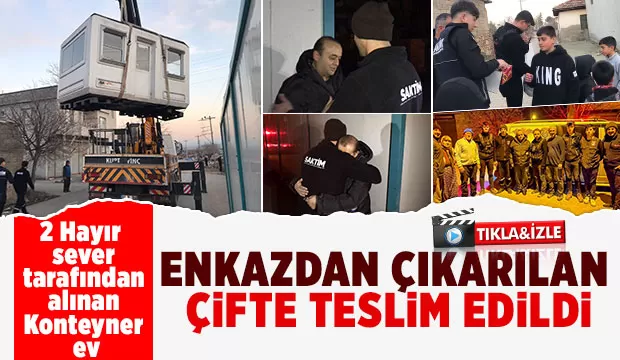 SAKTİM, 2 hayır sever tarafından alınan konteyner evi depremzede çifte teslim etti