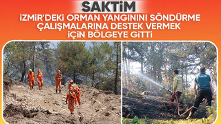 SAKTİM ekibi destek için İzmir'deki yangın bölgesine gitti
