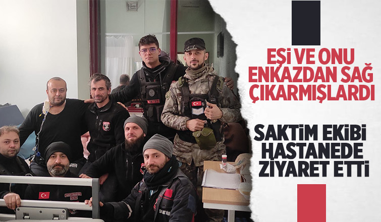 SAKTİM ekibi enkazdan sağ çıkardıkları Serkan'ı ziyaret etti