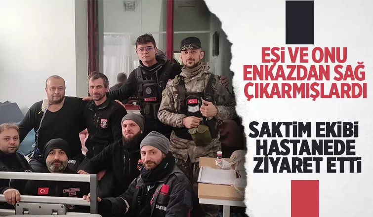 SAKTİM ekibi enkazdan sağ çıkardıkları Serkan'ı ziyaret etti