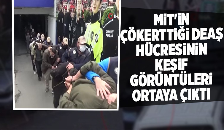 Saldırı hazırlığındaki teröristlerin keşif yaptığı görüntüler ortaya çıktı