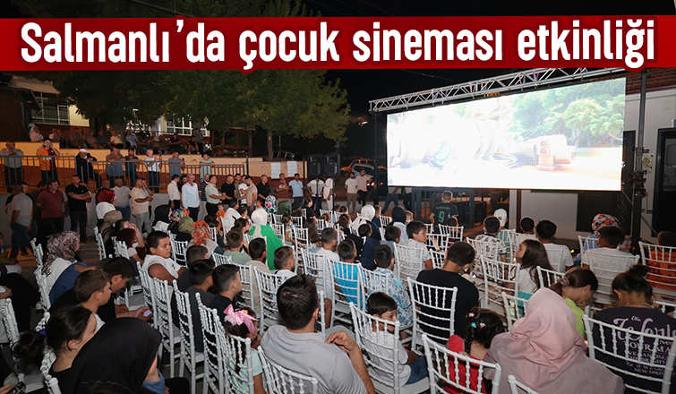 Salmanlı’da çocuk sineması keyfi