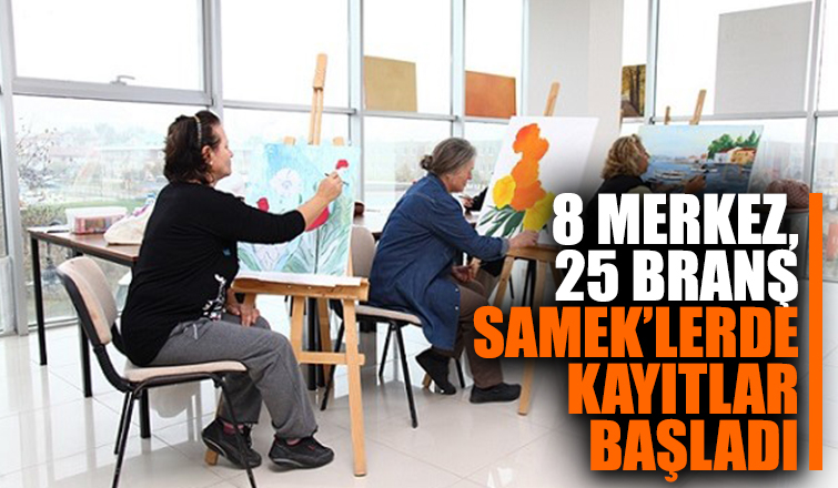 SAMEK’lerde kayıtlar başladı