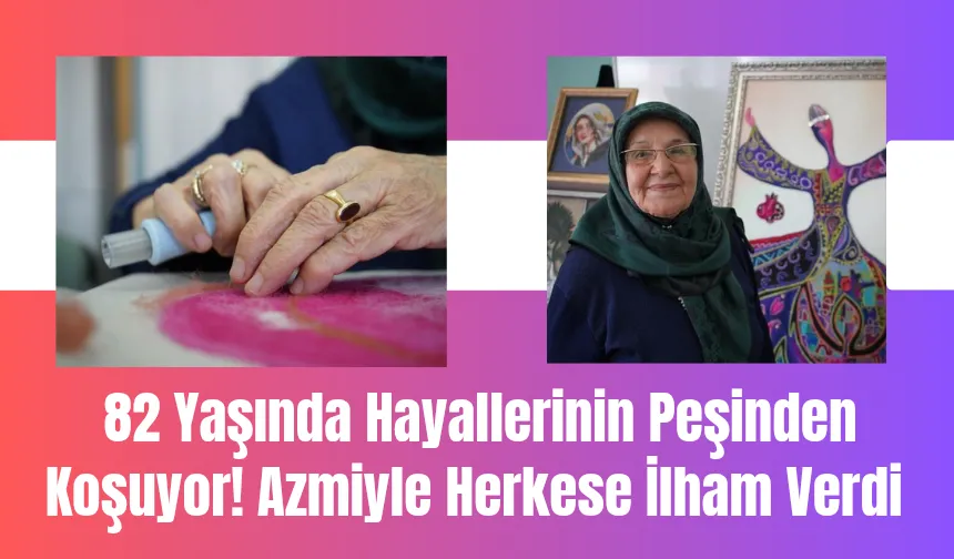 Sanata Adanmış Bir Ömür! 82 Yaşındaki Güliye Teyzenin Hikayesi