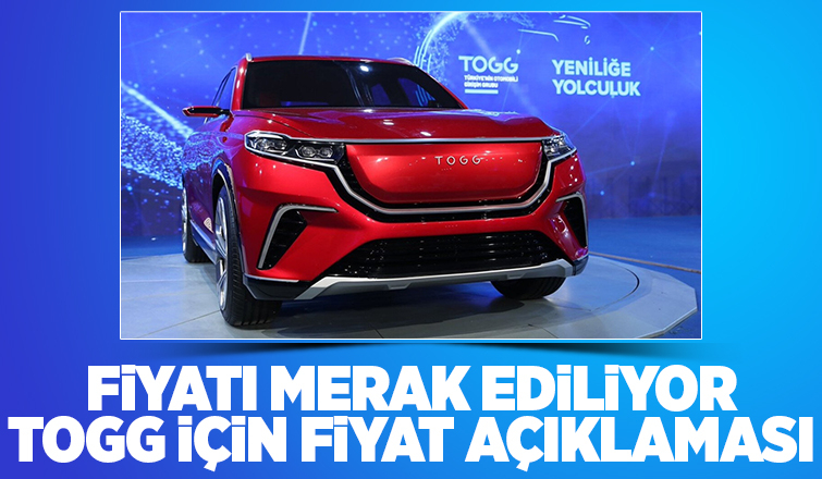 Sanayi Bakanı Varank’tan TOGG için fiyat açıklaması