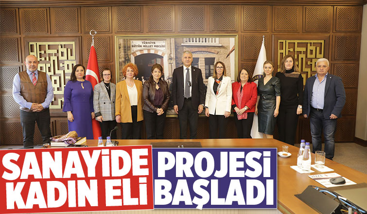 Sanayide Kadın Eli projesi