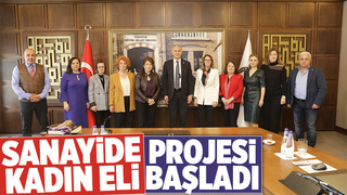 Sanayide Kadın Eli projesi