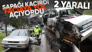 Sapağı kaçırdı az kalsın canlarından olacaklardı