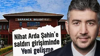 Sapanca Belediye Başkanı'na saldırı girişiminde yeni gelişme
