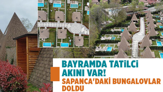 Sapanca'da bungalov evler bayramda doldu