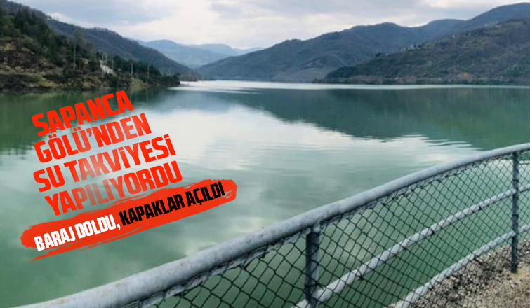 Sapanca'dan takviye yapılan Yuvacık Barajı doldu