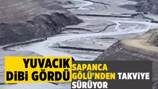 Sapanca'dan takviye yapılan Yuvacık'ta endişelendiren görüntü