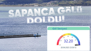 Sapanca Gölü 3 yıl aradan sonra doldu