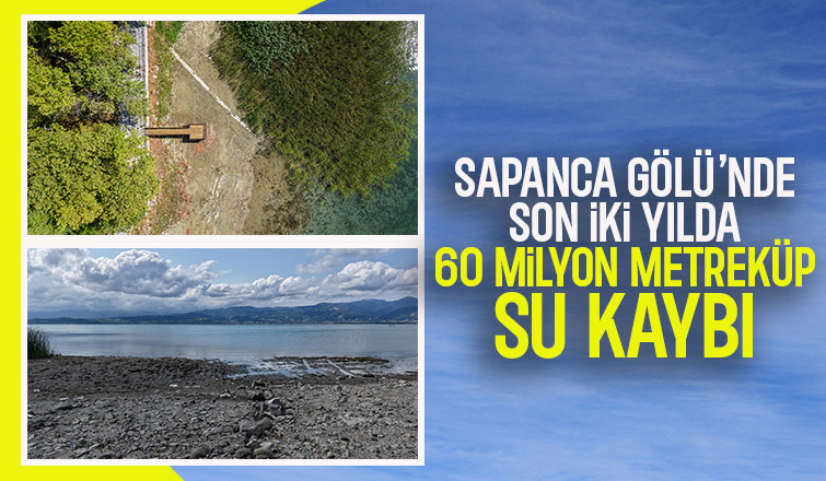 Sapanca Gölü alarm veriyor; Tasarruf çağrısı yapıldı