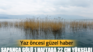 Sapanca Gölü doluyor