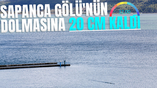 Sapanca Gölü için güzel haber o eşiğe ulaşıldı