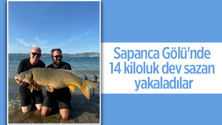 Sapanca Gölü'nde 14 kiloluk dev sazan yakaladılar