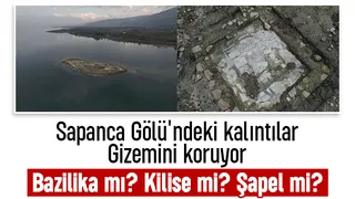 Sapanca Gölü'nde gizemli yapılar