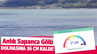 Sapanca Gölü'nde son durum