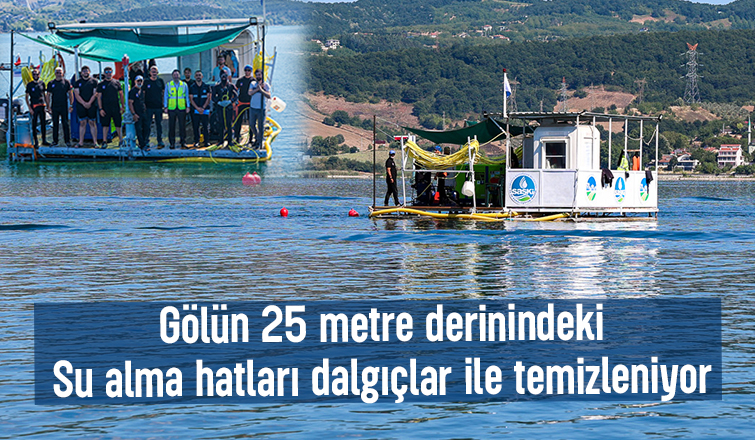 Sapanca Gölü'nde su alma hatları dalgıçlar ile temizleniyor
