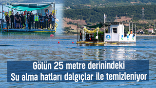 Sapanca Gölü'nde su alma hatları dalgıçlar ile temizleniyor