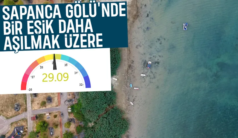 Sapanca Gölü'nde su seviyesi hızla düşüyor; O eşikte geçilmek üzere