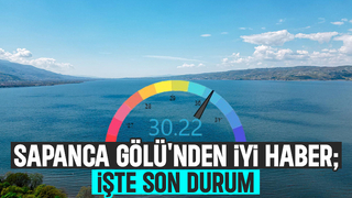 Sapanca Gölü'nde su seviyesinden iyi haber