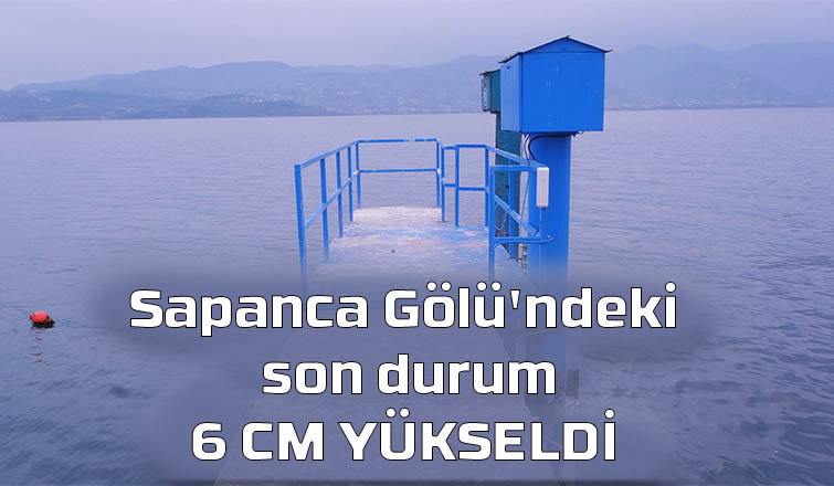 Sapanca Gölü'ndeki son durum