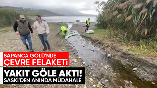 Sapanca Gölü ne akaryakıt aktı