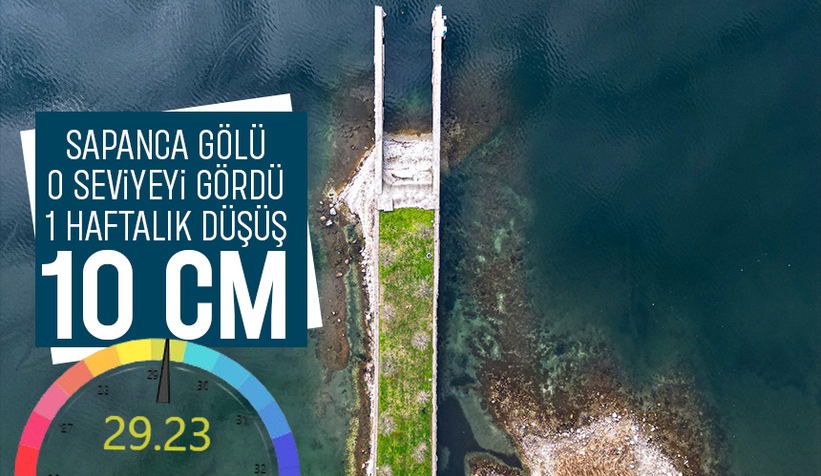 Sapanca Gölü o seviyeyi gördü; Endişe verici