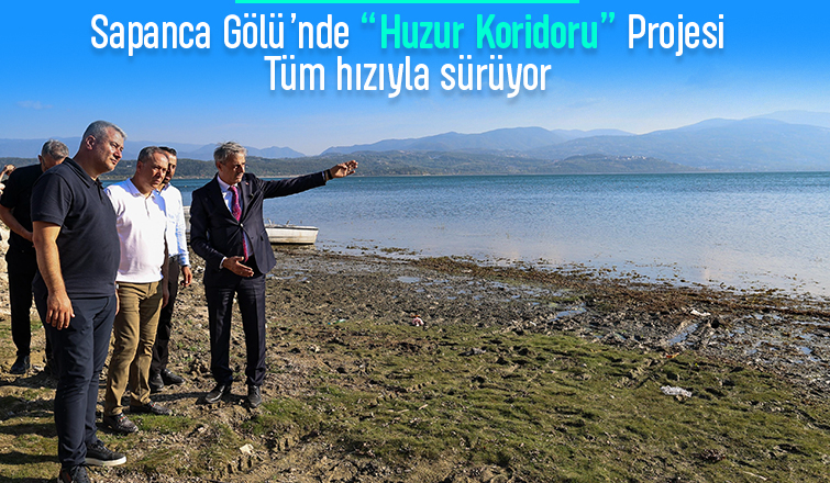 Sapanca Gölü’nde Huzur Koridoru Projesi