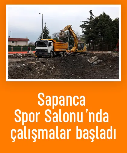Sapanca Spor Salonu’nda çalışmalar başladı
