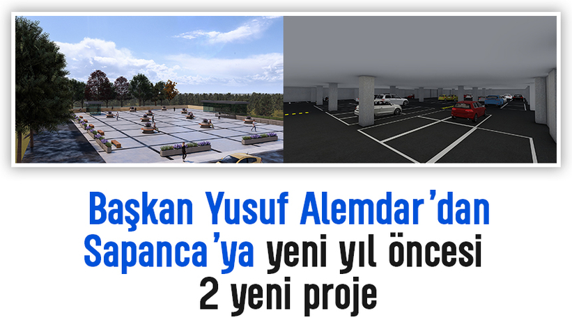 Sapanca'ya meydan, yeraltı otoparkı ve 3 katlı kapalı spor salonu müjdesi