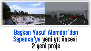 Sapanca'ya meydan, yeraltı otoparkı ve 3 katlı kapalı spor salonu müjdesi