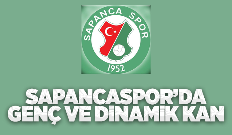 Sapancaspor’da Genç ve Dinamik Kan 
