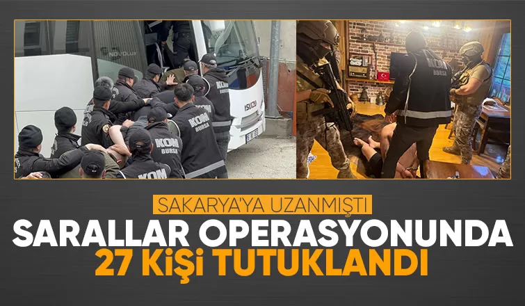 Sarallar operasyonunda gözaltına alınanların tamamı tutuklandı