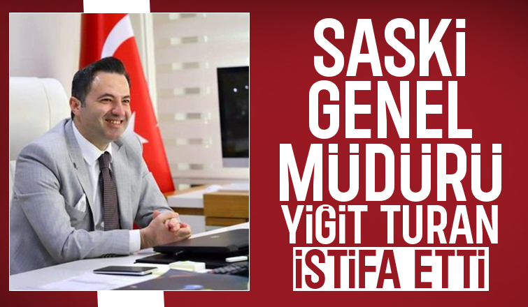 SASKİ genel Müdürü Yiğit Turan'dan şok istifa