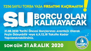 SASKİ’de su borçlarına yapılandırma fırsatı