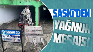 SASKİ’den yağmur mesaisi