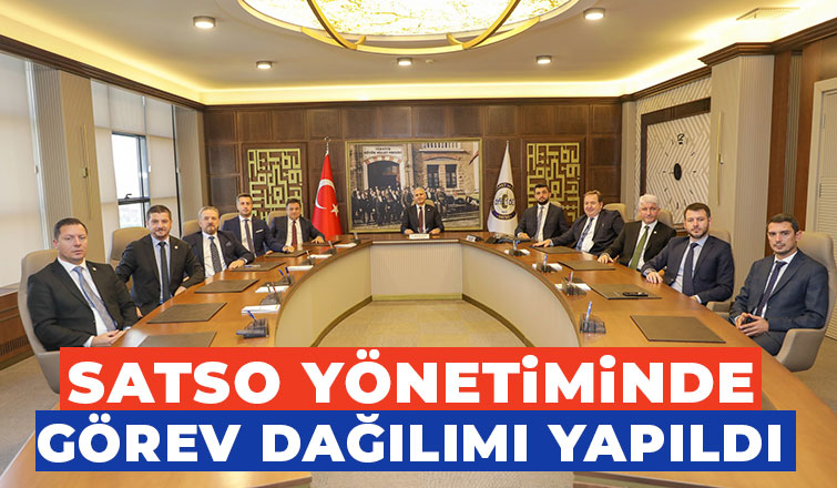  SATSO'da görev dağılımı tamam