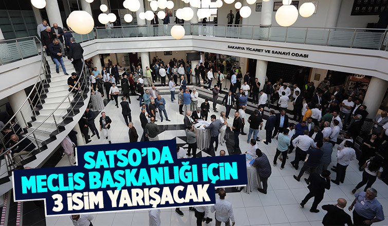 SATSO'da Meclis Başkanı belli oluyor