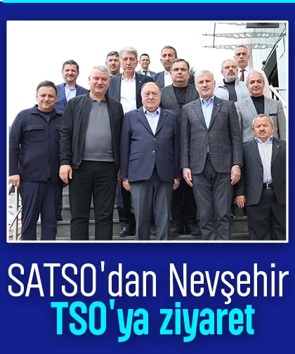SATSO'dan Nevşehir TSO'ya ziyaret