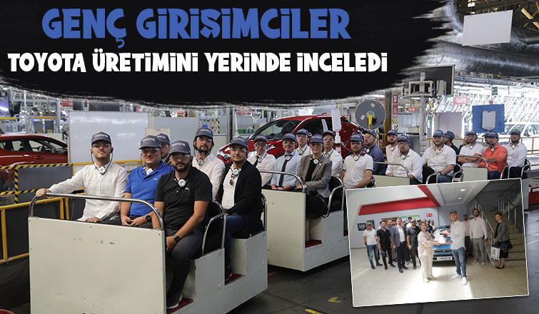 SATSO Genç Girişimciler Kurulu TOYOTA Üretimini Yerinde İnceledi