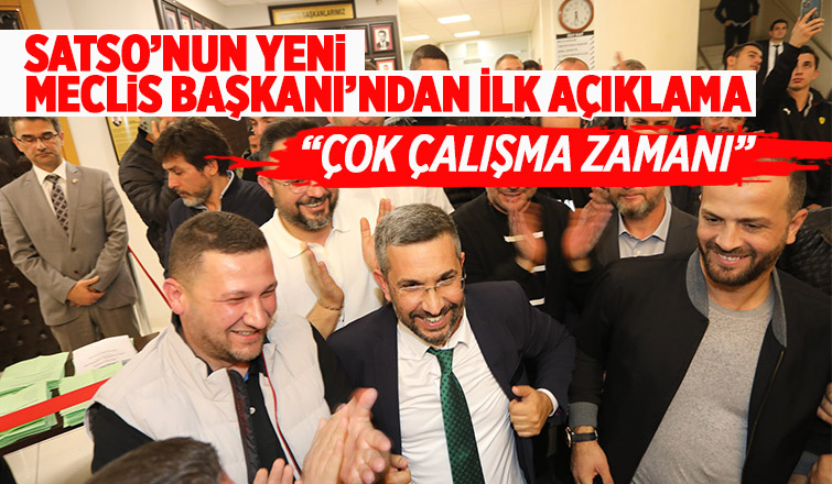 SATSO meclis Başkanlığı'nı kazanan Ercan'dan açıklama